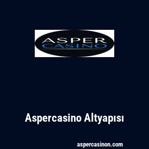 Aspercasino Altyapısı